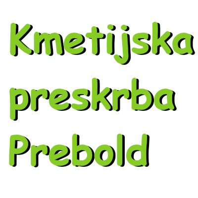 KMETIJSKA PRESKRBA PREBOLD